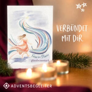 Adventsbegleiter: Verbündet mit Dir